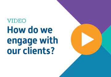 How do we engage with our clients?